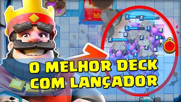 Melhor Deck de Lançador para as Arenas 8 e 9